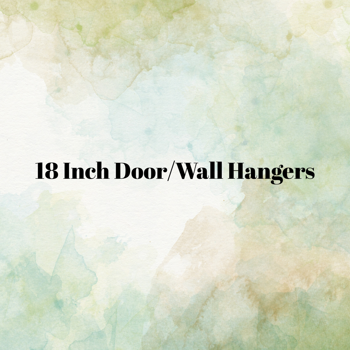 18 Inch Every Day Door Hangers