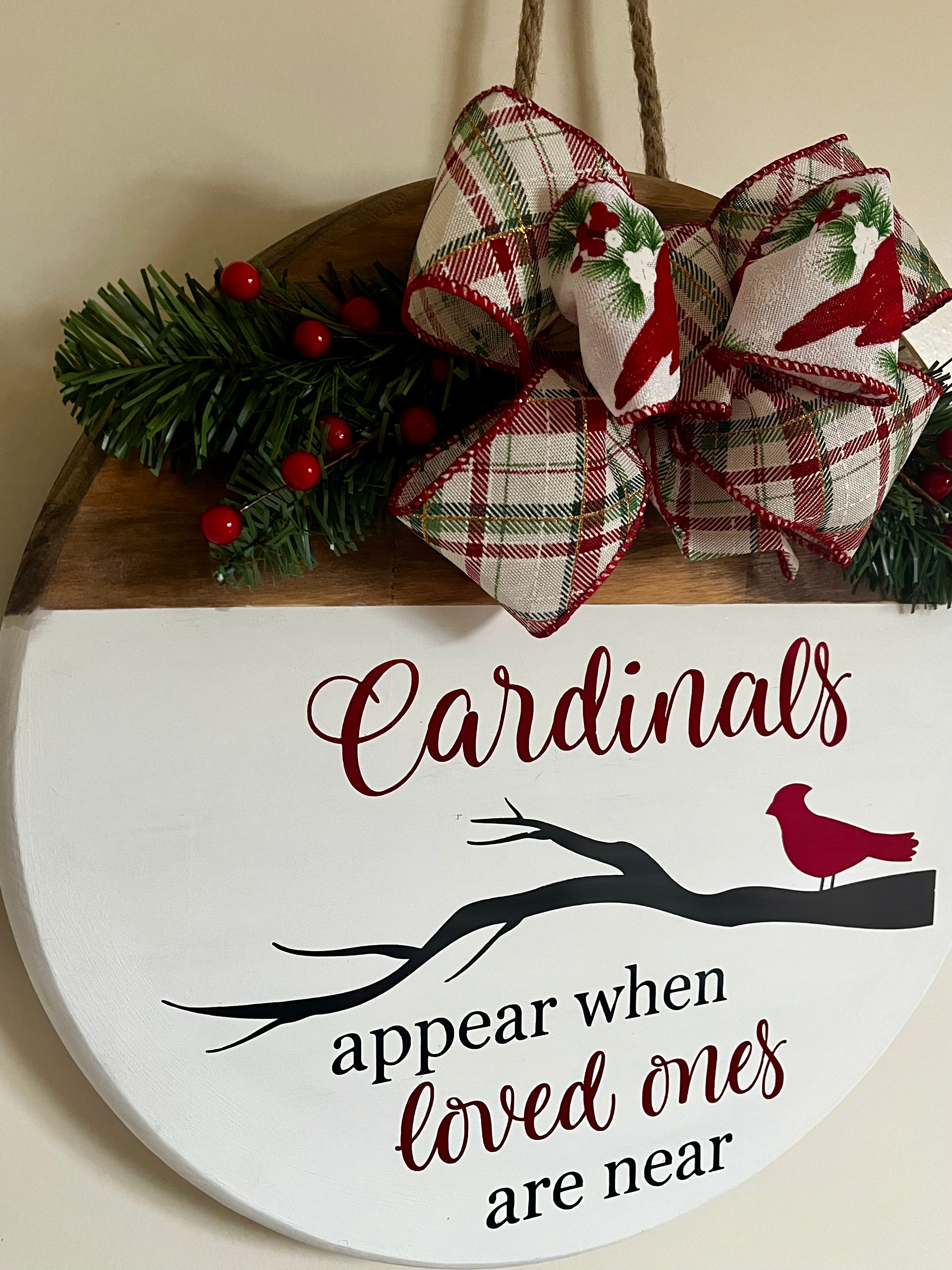 Door Hanger - Cardinals Appear When Loved Ones are Near
