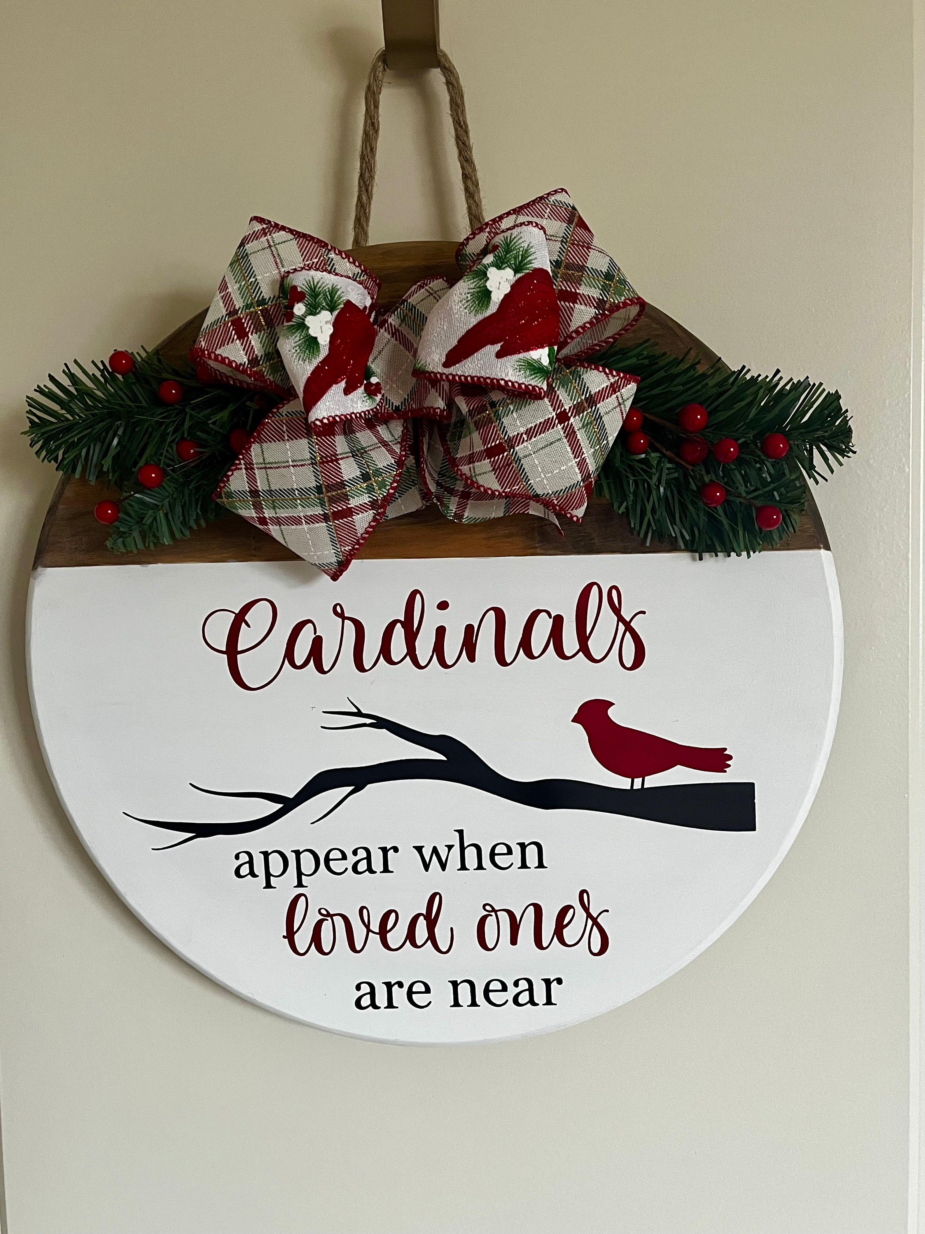 Door Hanger - Cardinals Appear When Loved Ones are Near