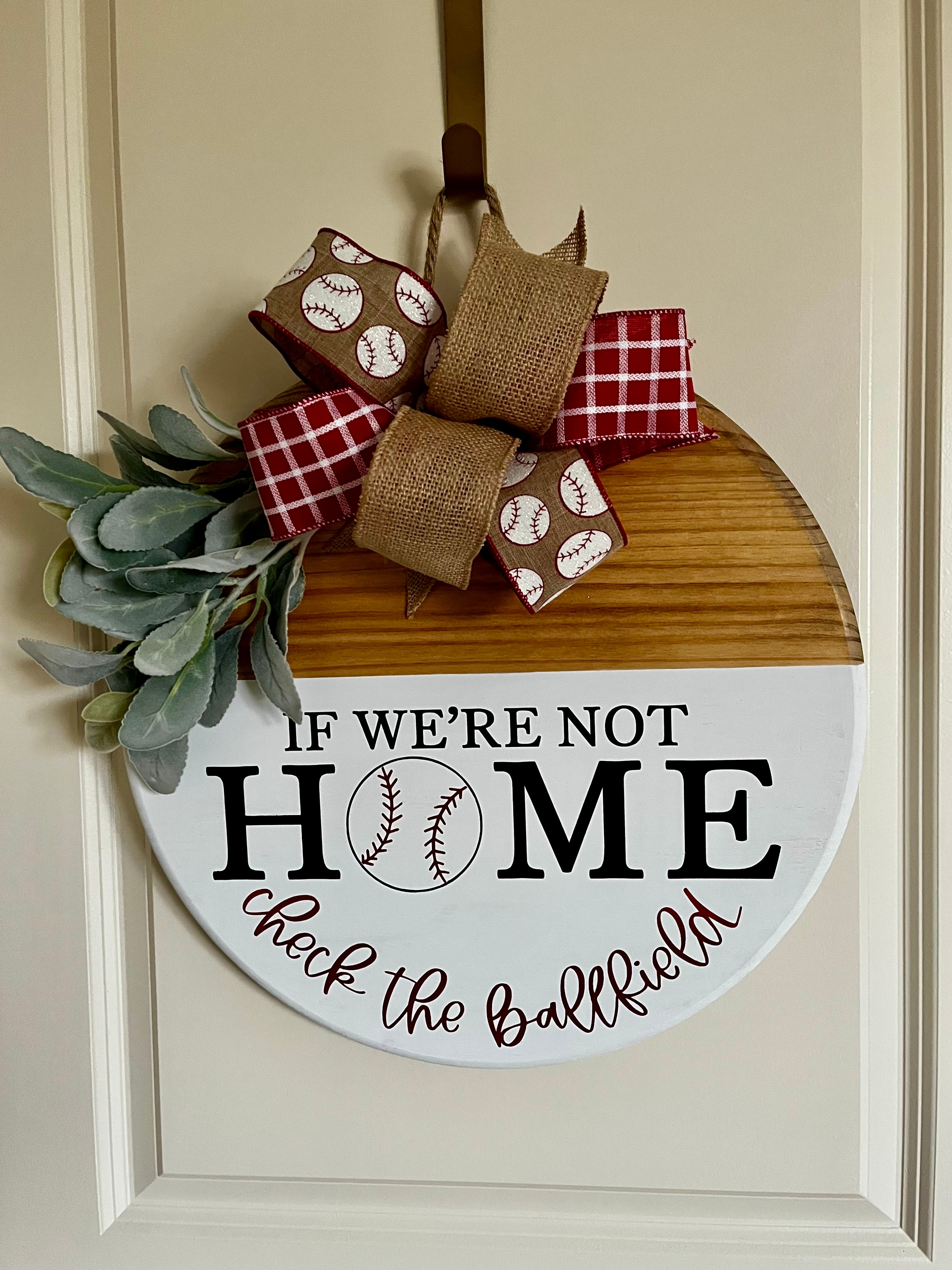 Door Hanger - If We're Not Home Check the Ballfield