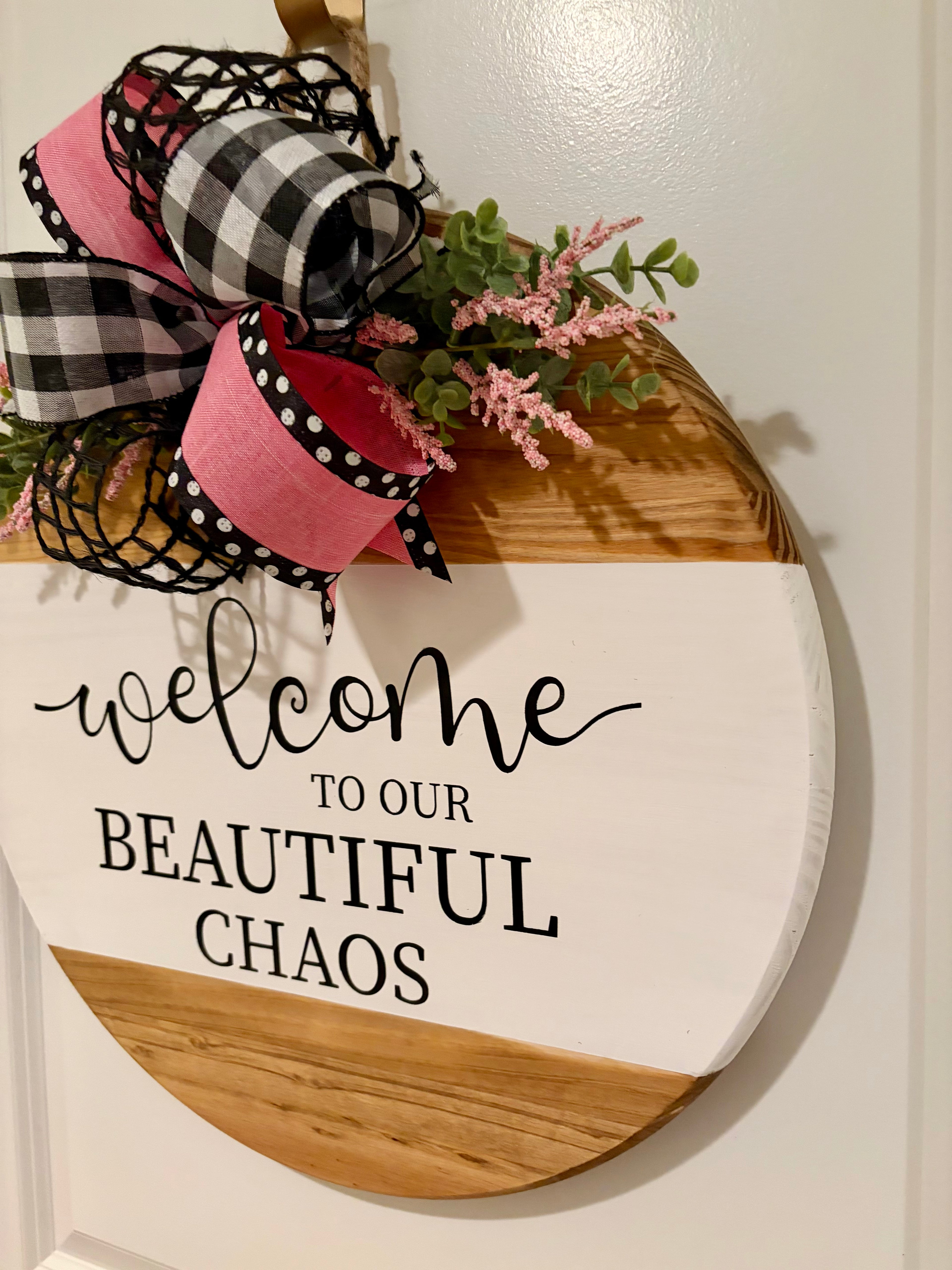 Door Hanger - Welcome To Our Beautiful Chaos