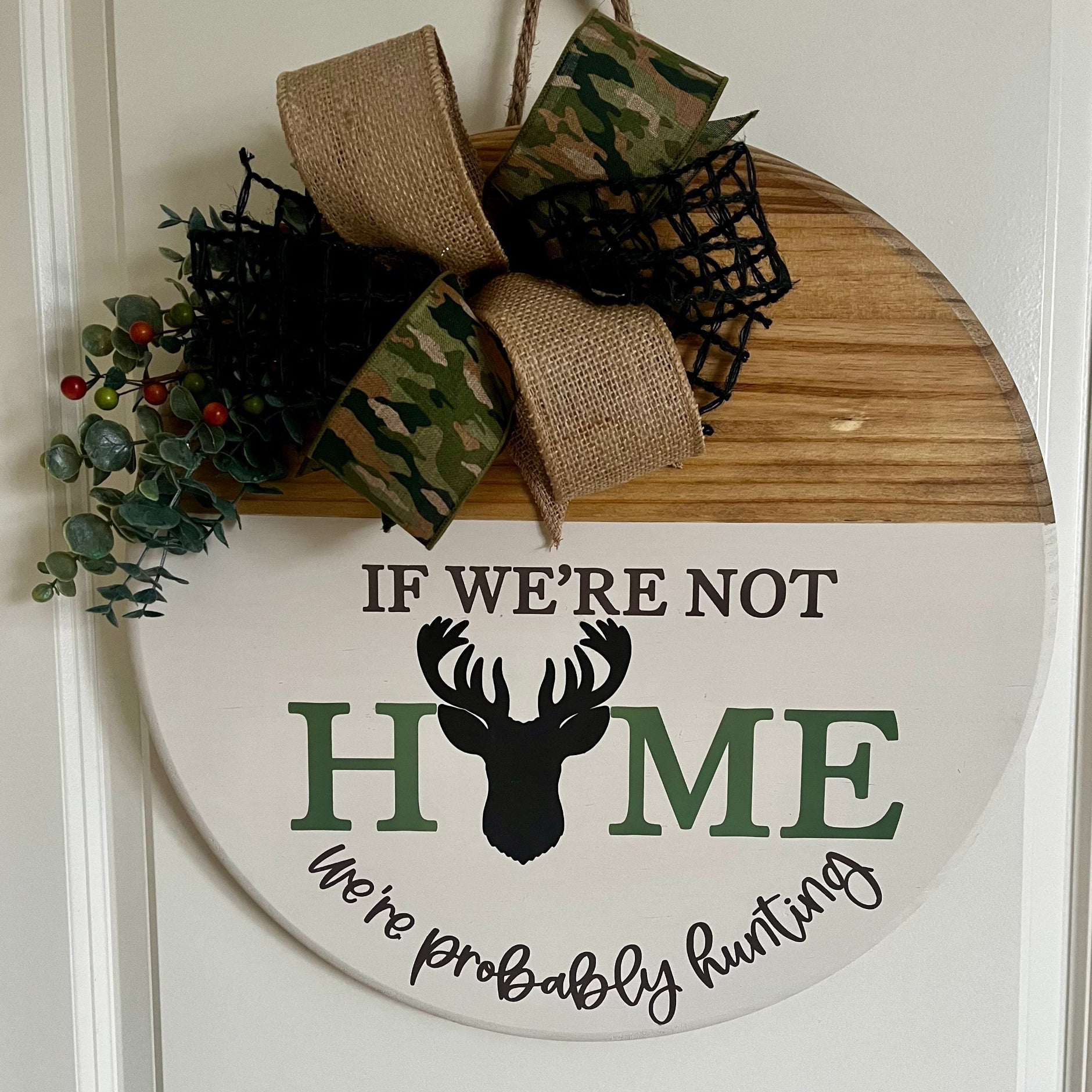 Door Hanger - If We're Not Home We're Probably Hunting
