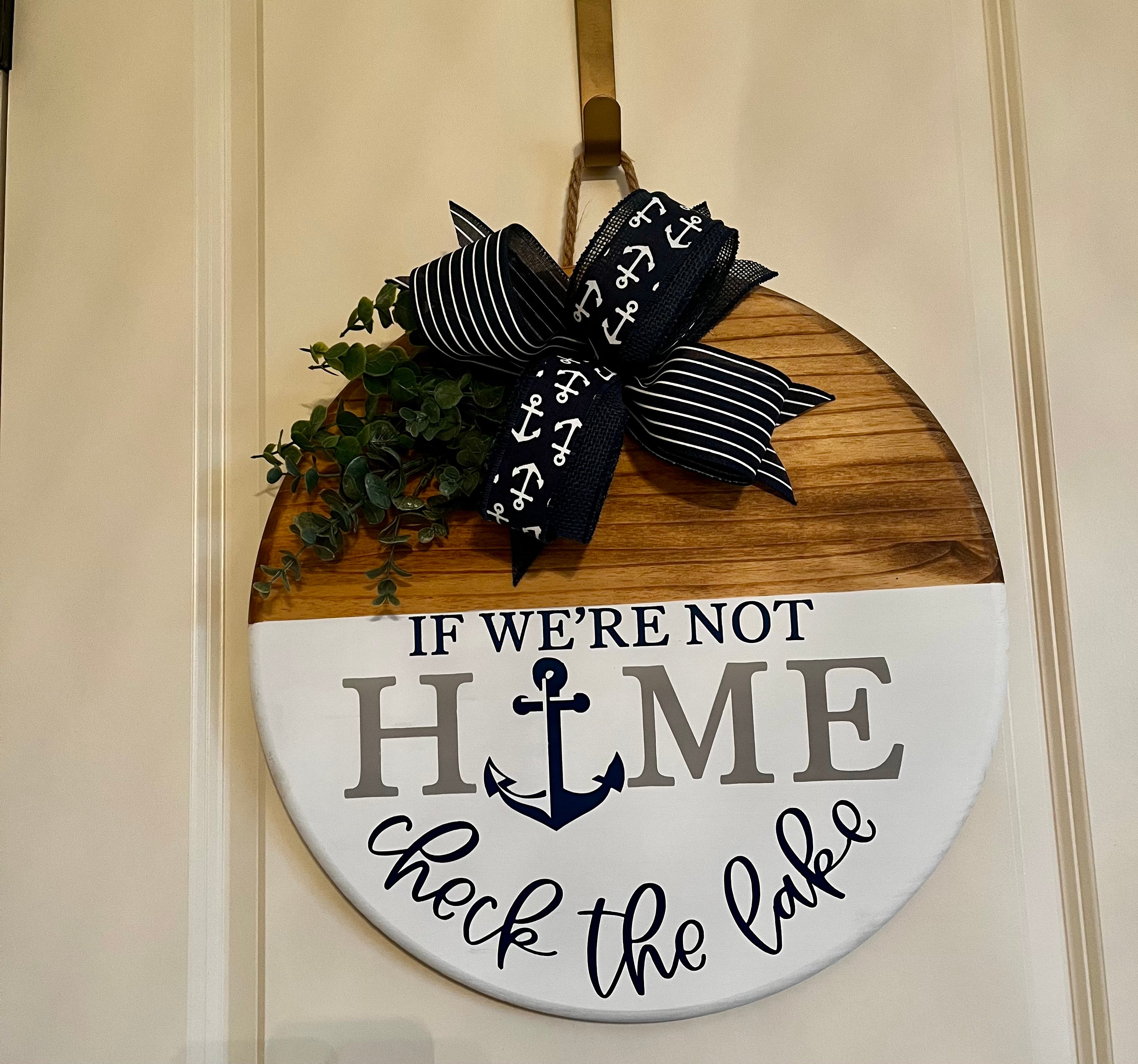 Door Hanger - If We're Not Home Check the Lake