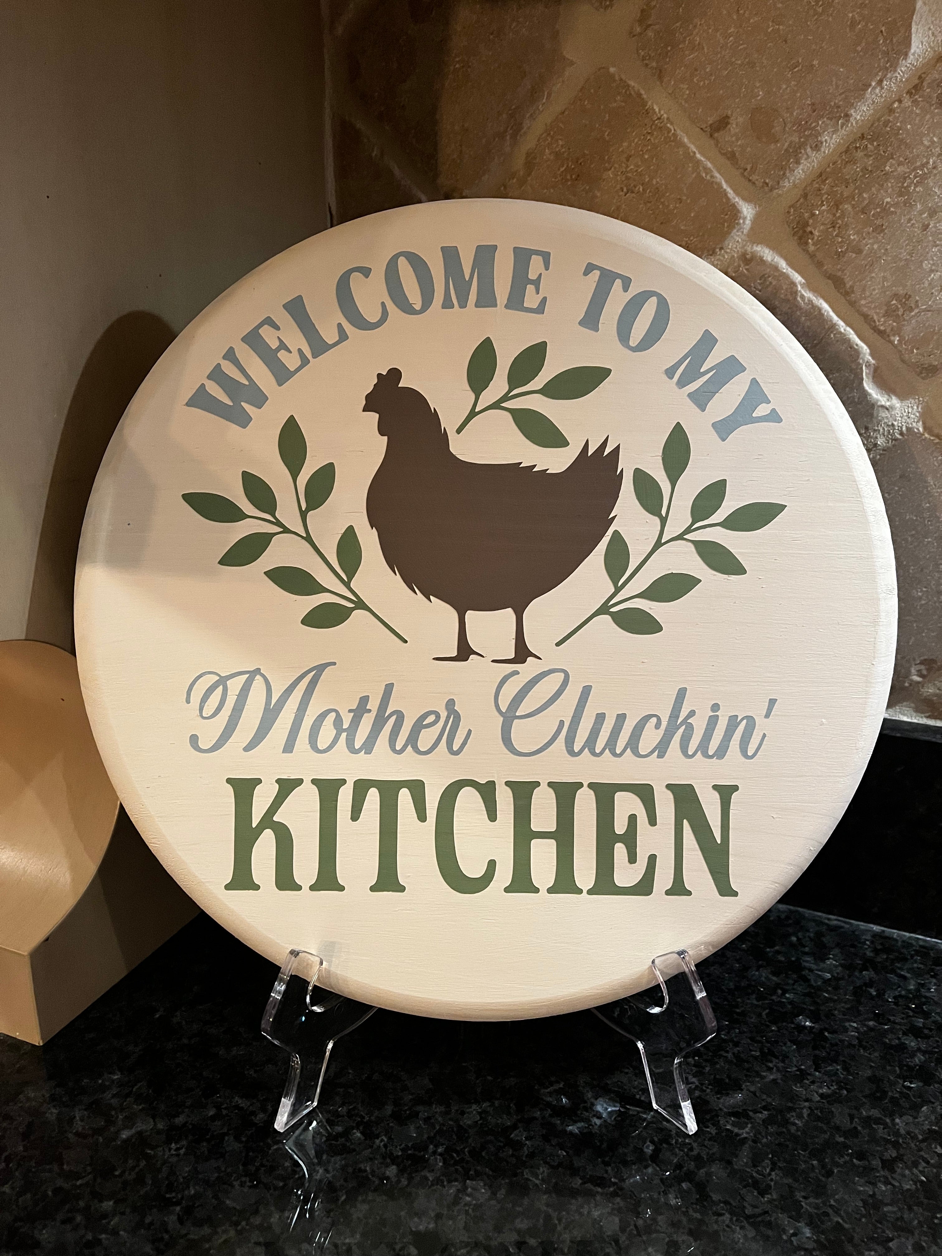 Door/Wall Decor - Welcome to My Mother Clucker Kitchen