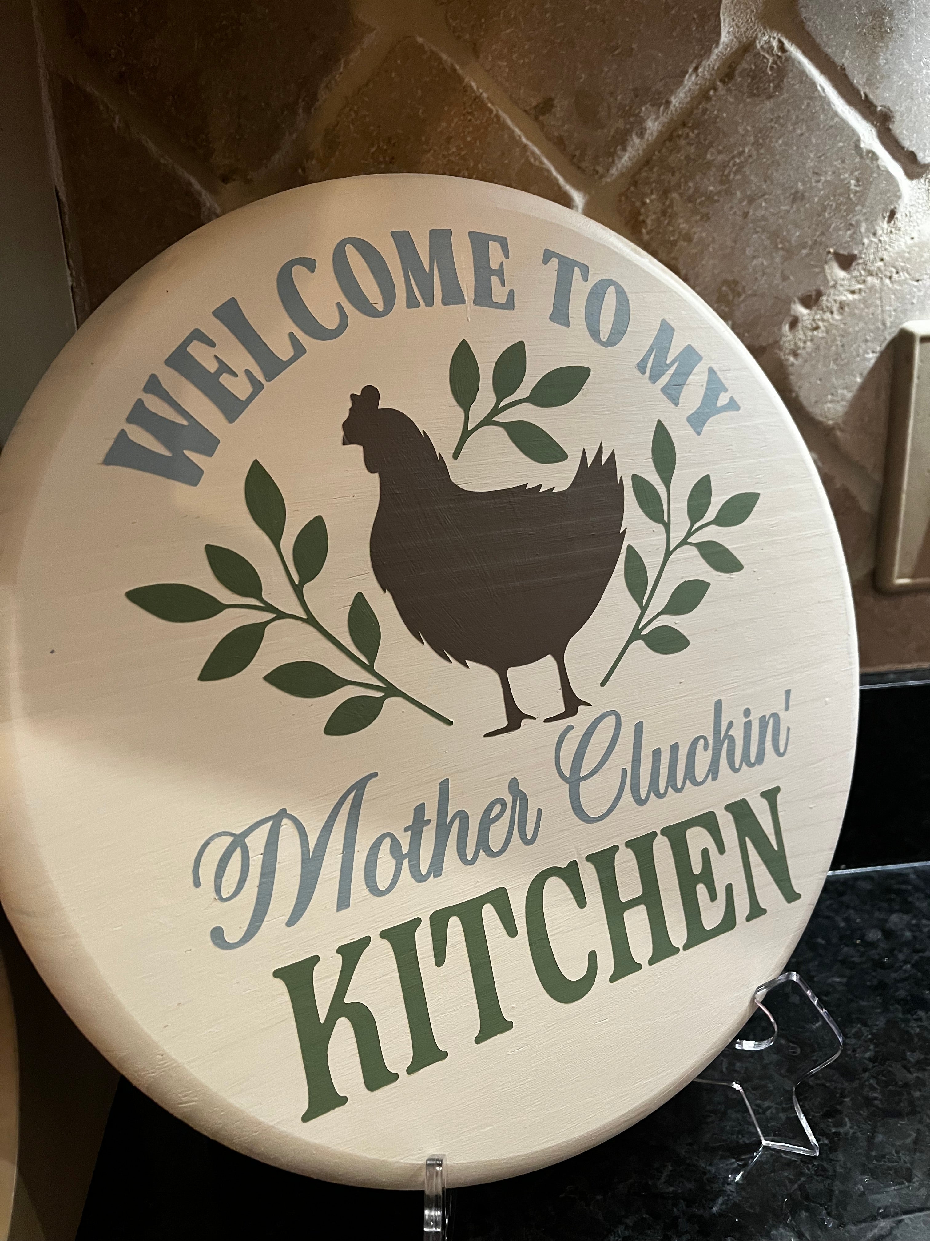 Door/Wall Decor - Welcome to My Mother Clucker Kitchen