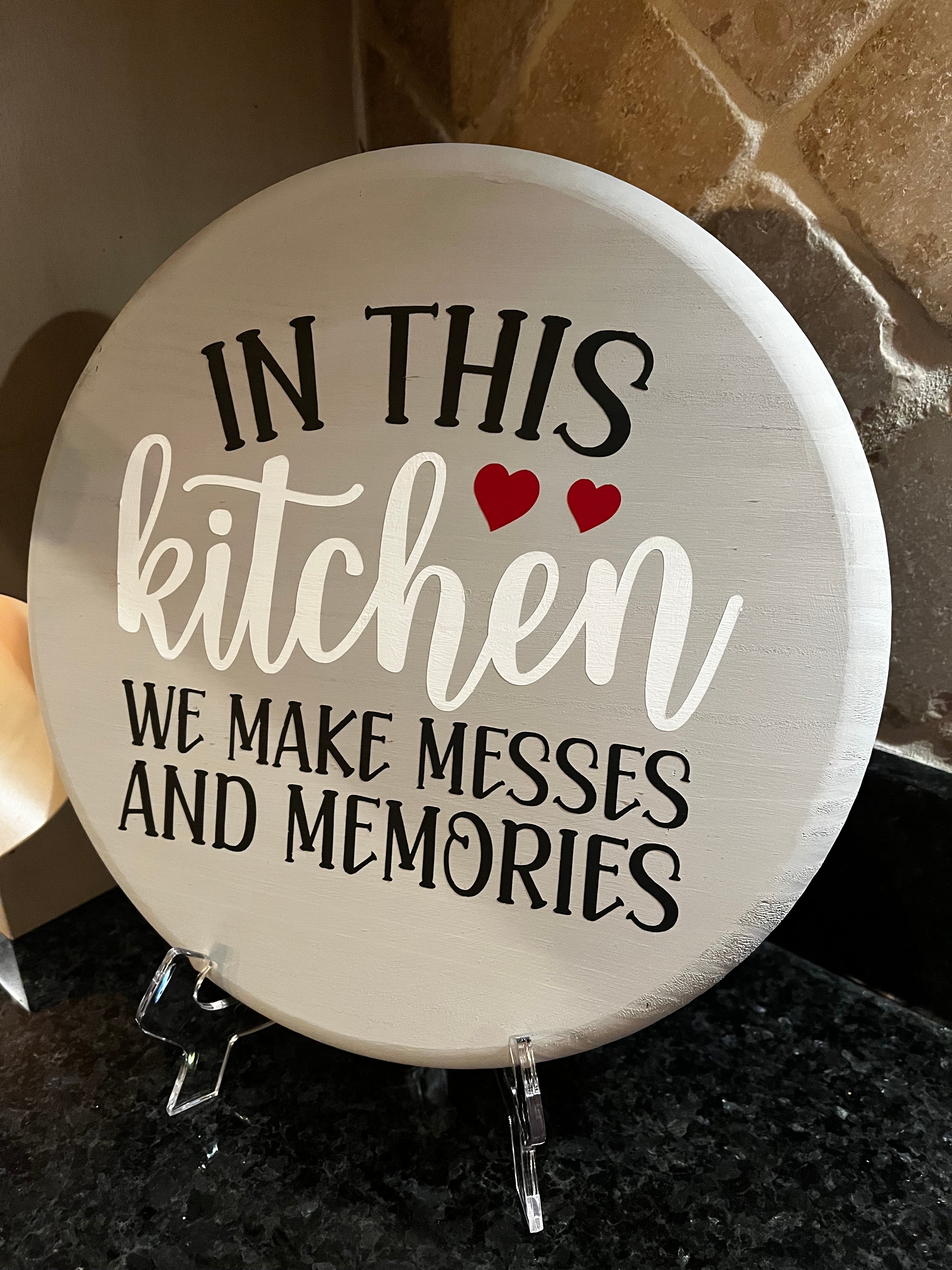 Door/Wall Decor - In this Kitchen We Make Messes and Memories