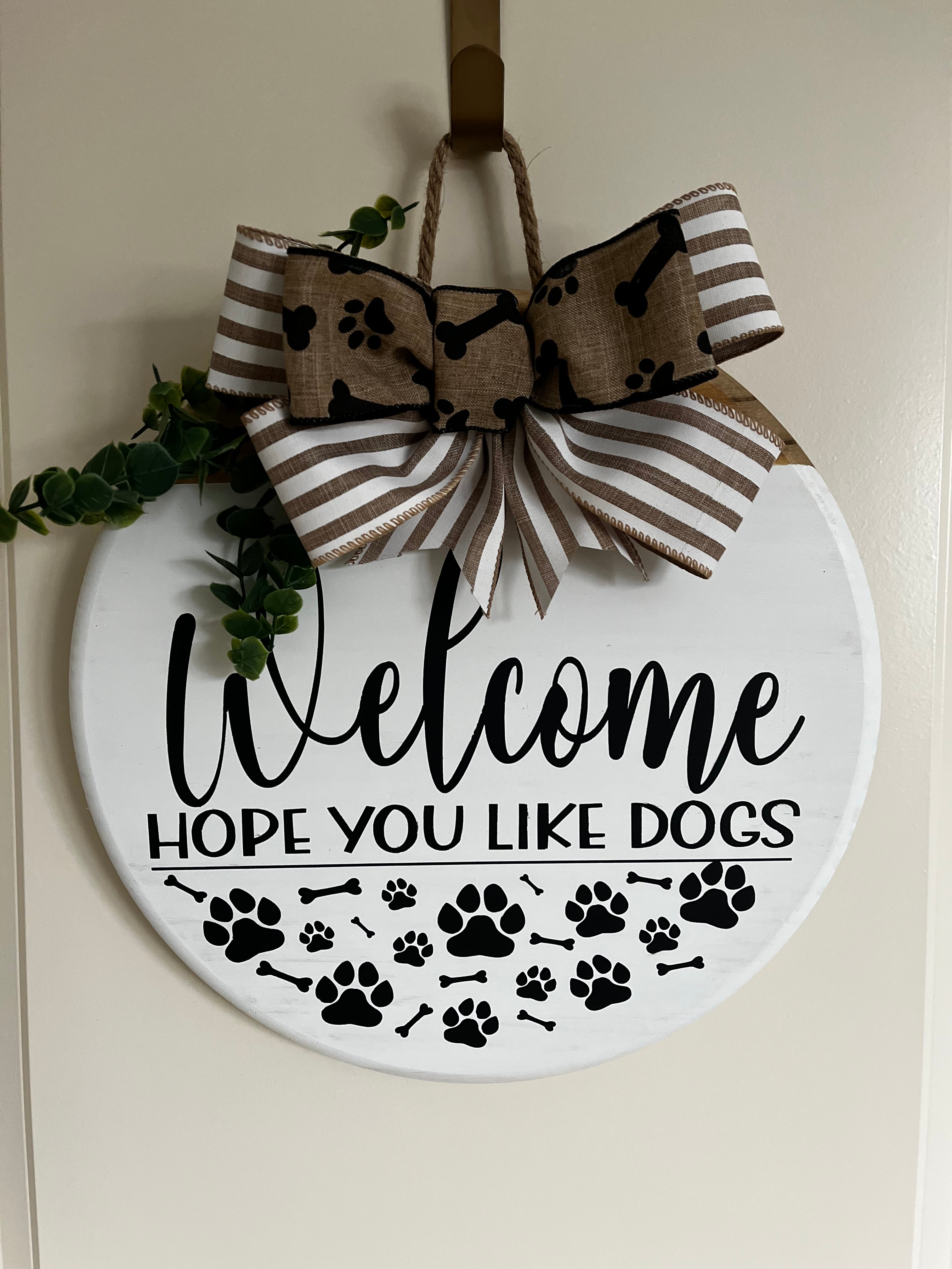 Door Hanger - Welcome Hope you Like Dogs