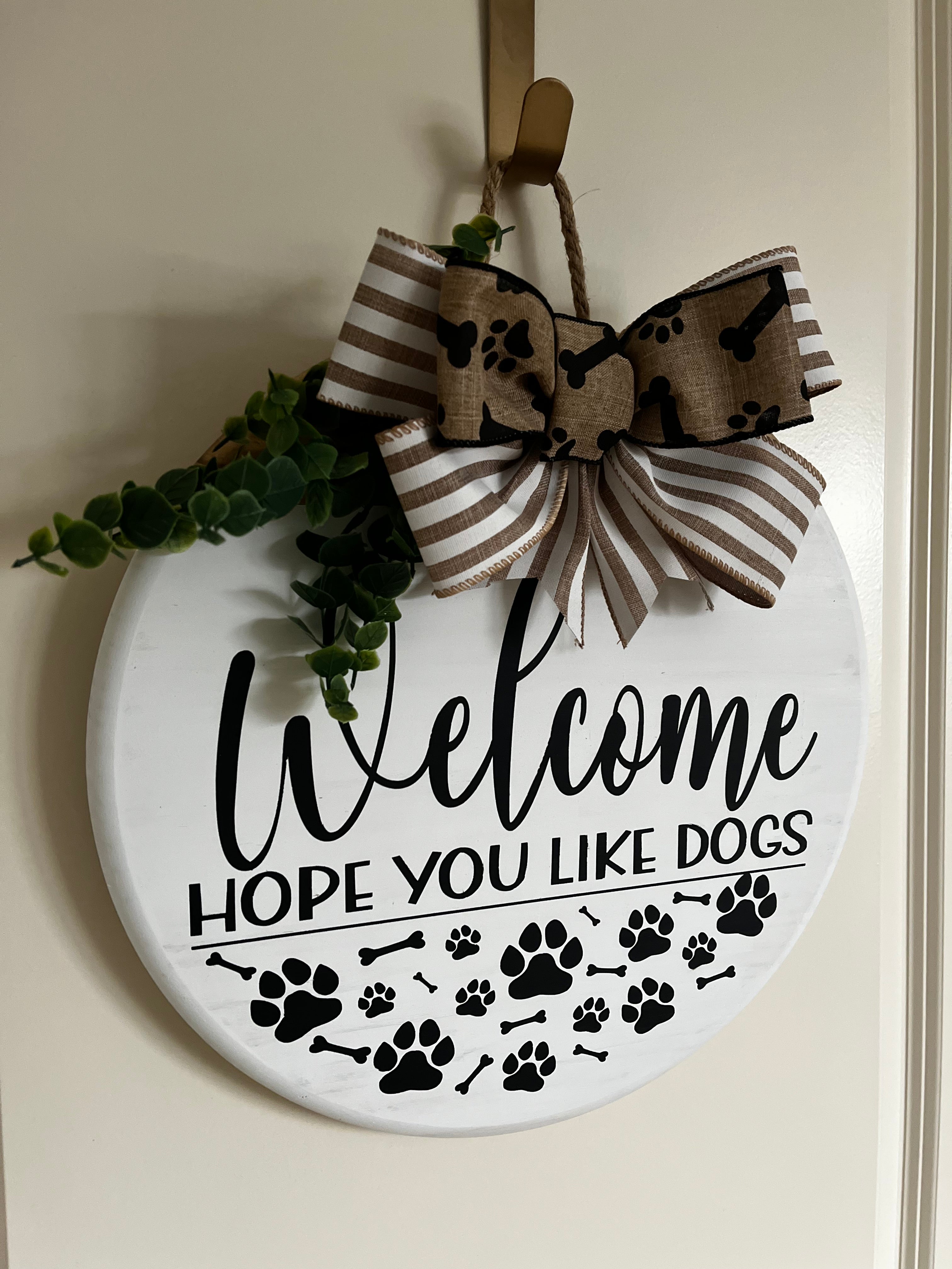 Door Hanger - Welcome Hope you Like Dogs