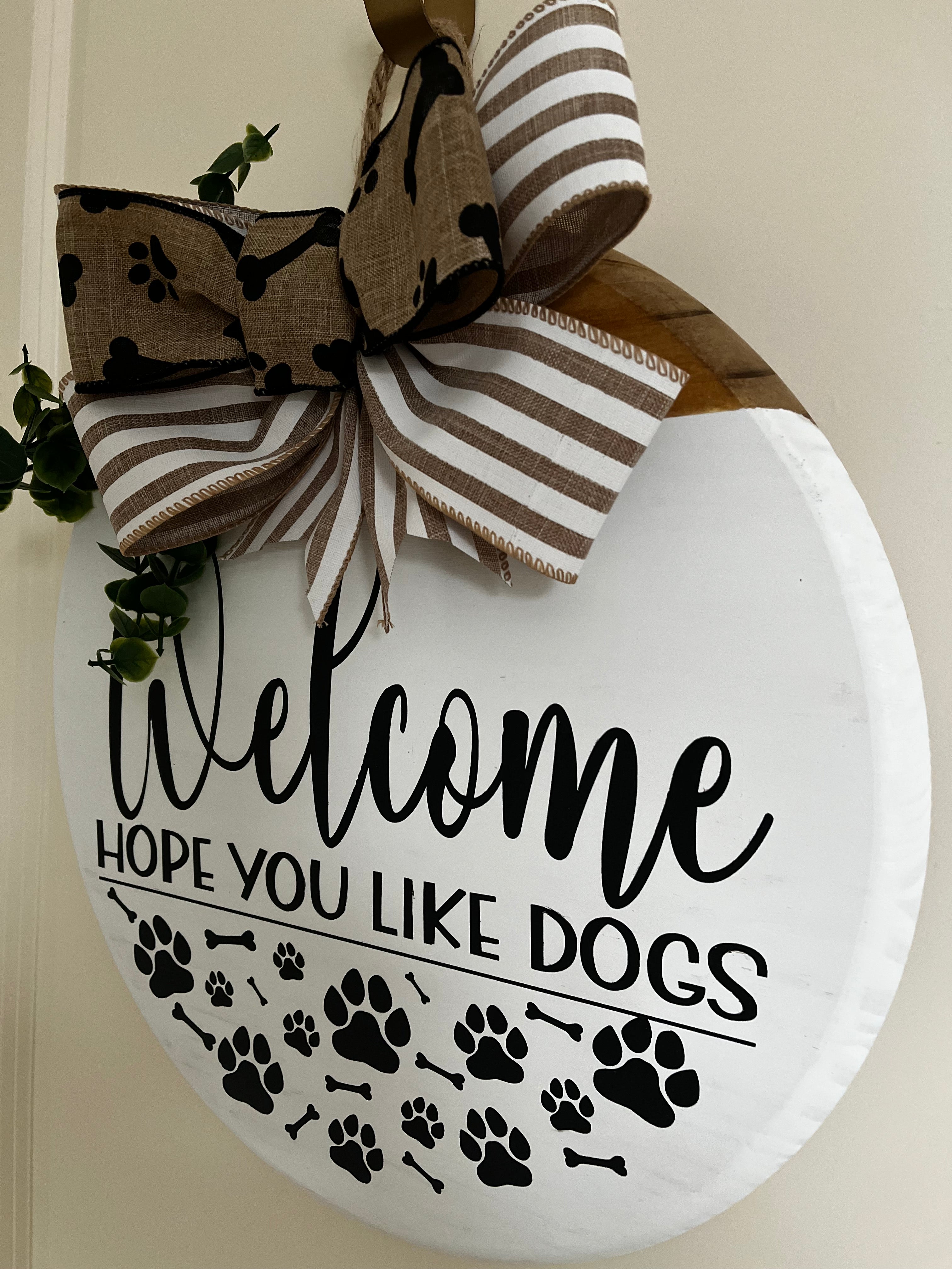 Door Hanger - Welcome Hope you Like Dogs