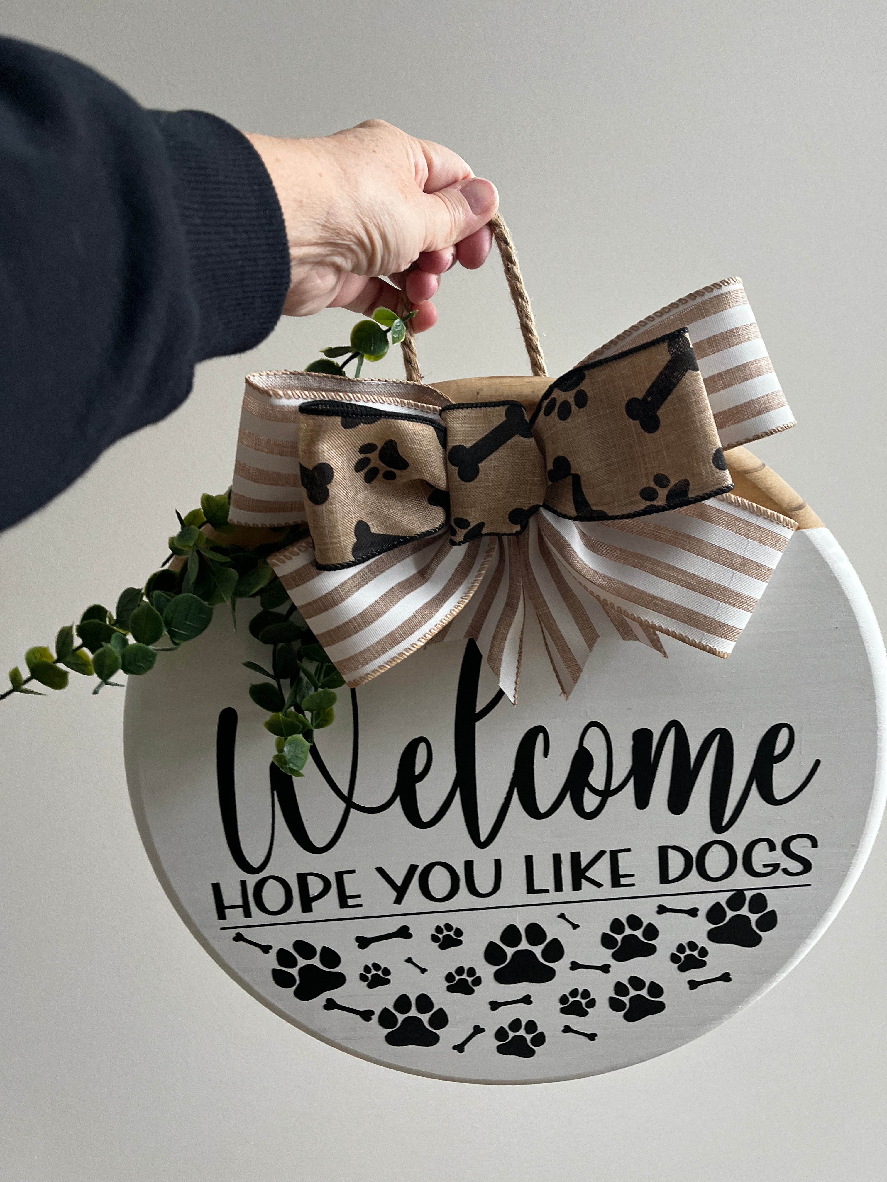 Door Hanger - Welcome Hope you Like Dogs