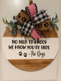 Door Hanger - No Need to Knock We Know You're Here