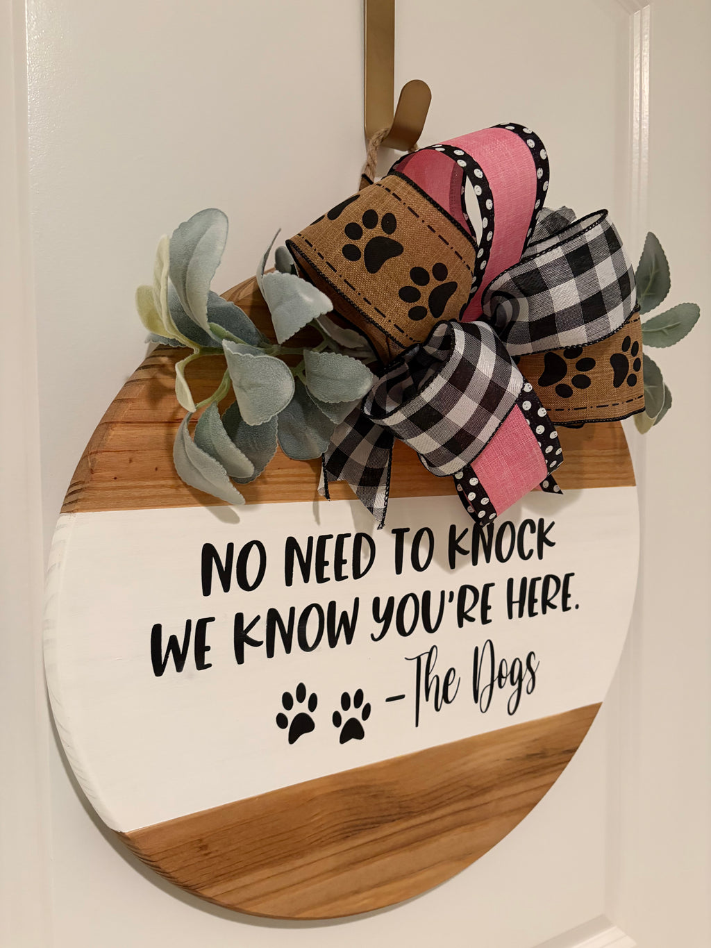 Door Hanger - No Need to Knock We Know You're Here