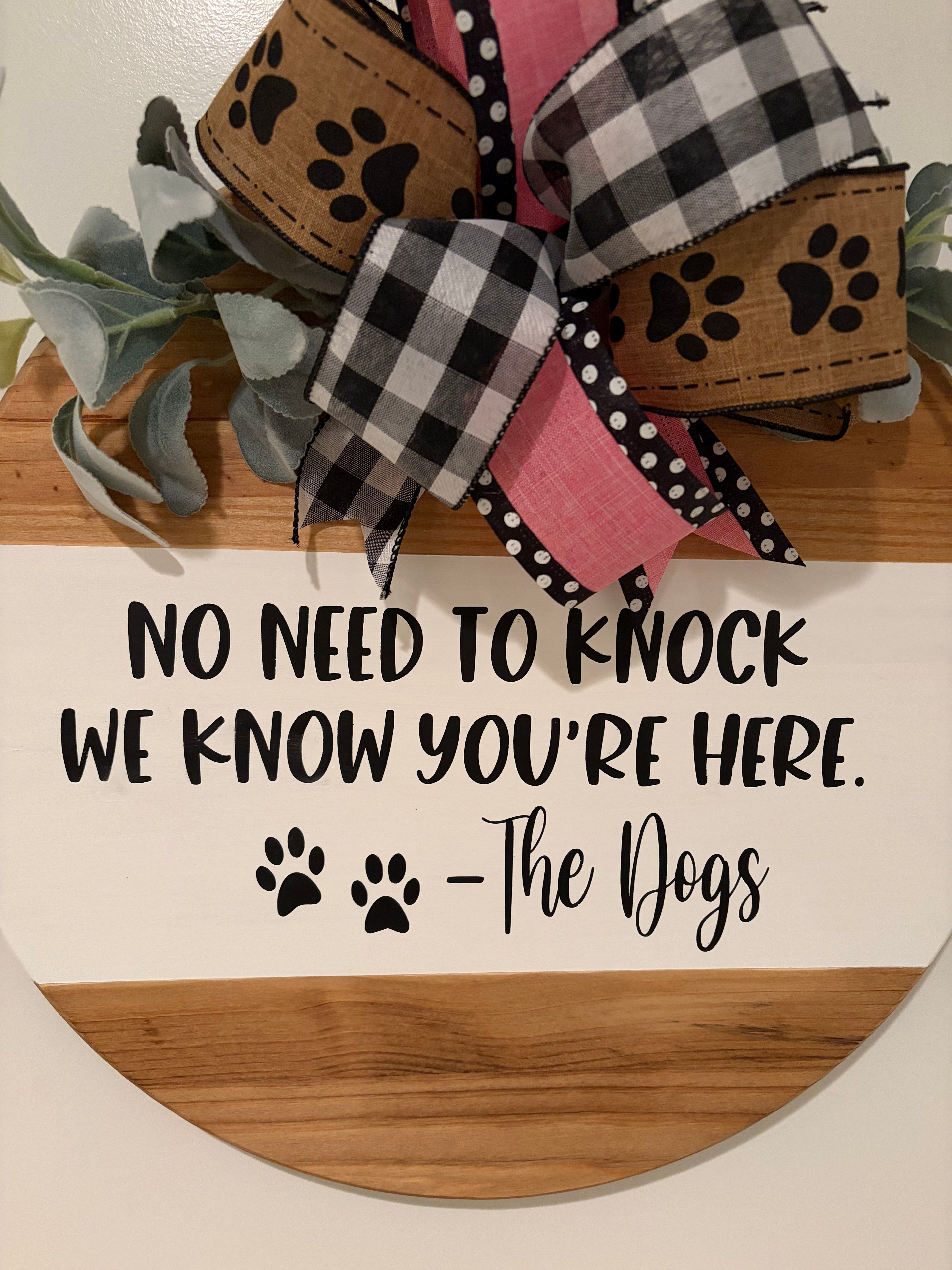 Door Hanger - No Need to Knock We Know You're Here