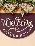 Door Hanger - Welcome to Our Home