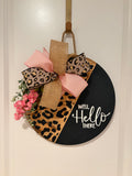 Door Hanger - Well Hello There - Leopard